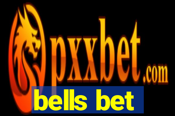 bells bet